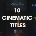 دانلود رایگان پروژه افتر افکت 10 Cinematic Titles - نسخه کامل و اصلی