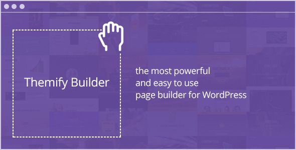 دانلود افزونه وردپرس Themify Builder - با قابلیت کشیدن و رها کردن | پلاگین Themify Builder