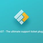 دانلود افزونه وردپرس FAST - افزونه حرفه‌ای تیکت پشتیبانی وردپرس | پلاگین FAST