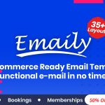 دانلود افزونه وردپرس Emaily - قالب واکنش‌گرا ایمیل ووکامرس + اشتراک ها و رزروها | پلاگین Emaily