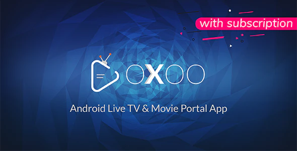 دانلود سورس اندروید OXOO - اپلیکیشن تلویزیون آنلاین و فیلم اندروید