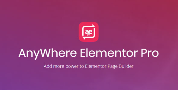 دانلود افزونه وردپرس AnyWhere Elementor Pro