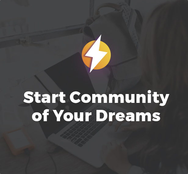 Start Community of Your Dreams Start Community of Your Dreams