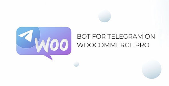 دانلود افزونه ووکامرس Bot for Telegram on WooCommerce PRO