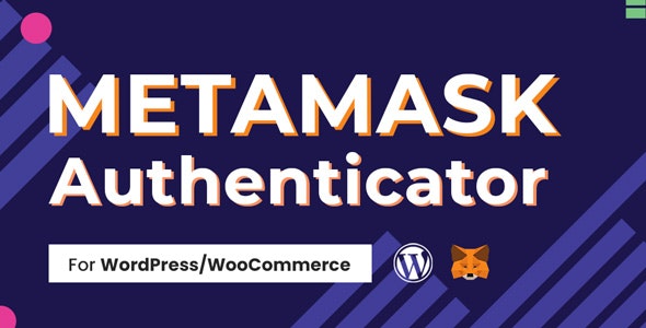 27459932024902369 دانلود افزونه وردپرس و ووکامرس MetaMask Authenticator