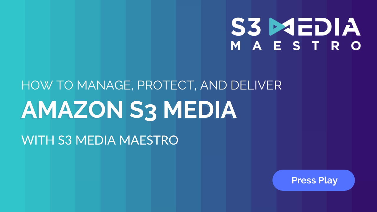 S3 Media Maestro